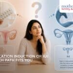 OVULATION INDUCTION OR IUI_WHICH PATH FITS YOU