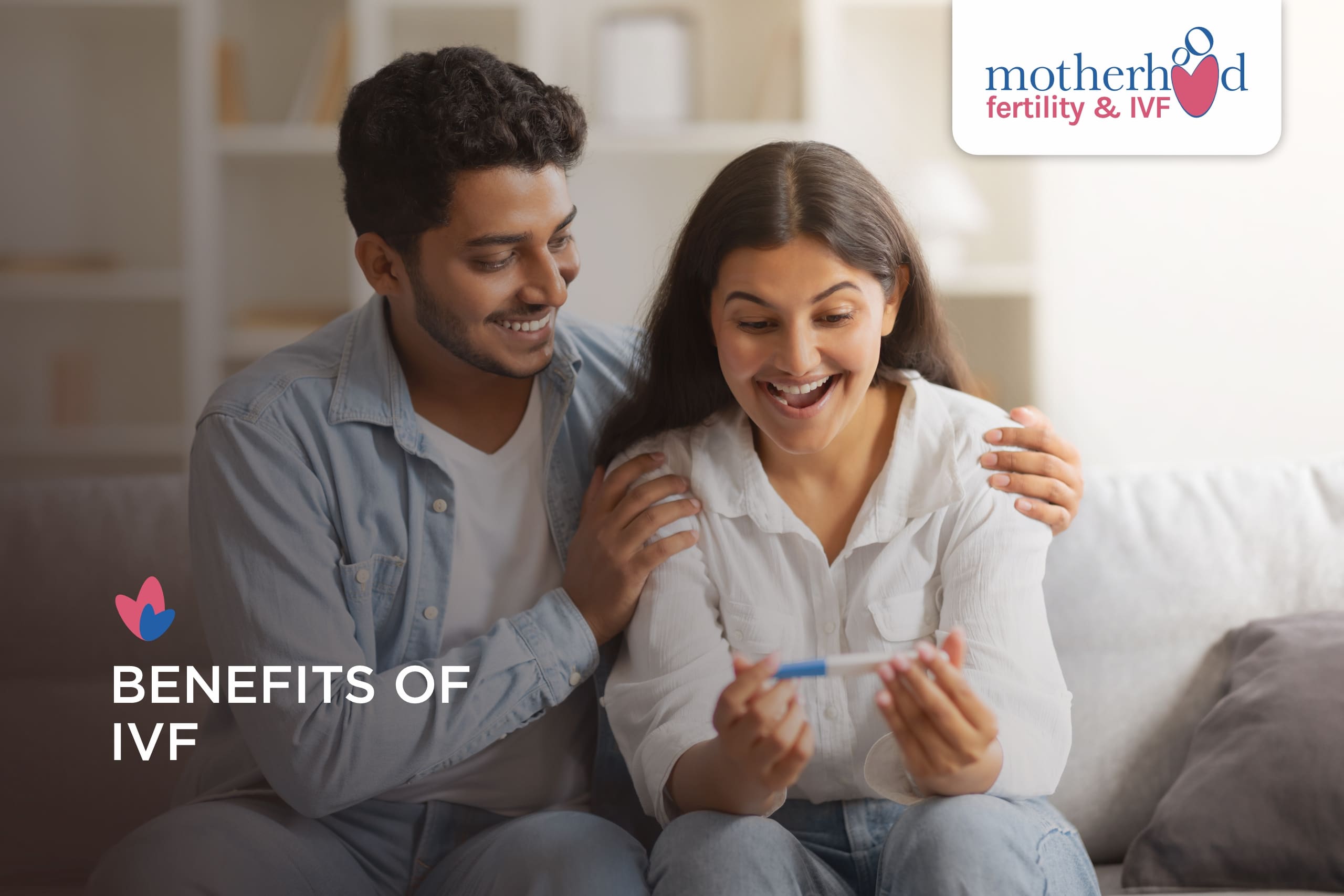 What are the Benefits of IVF?