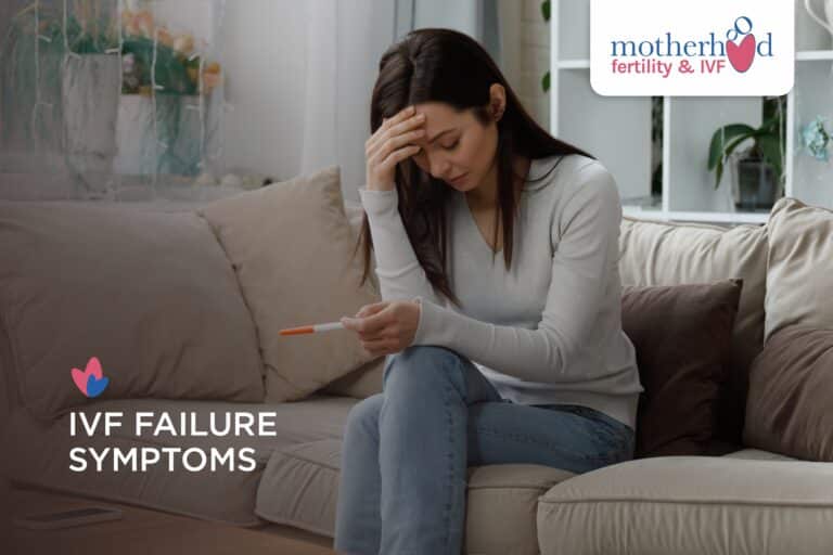 IVF Failure Symptoms: Understanding Why it Happens and What Comes Next
